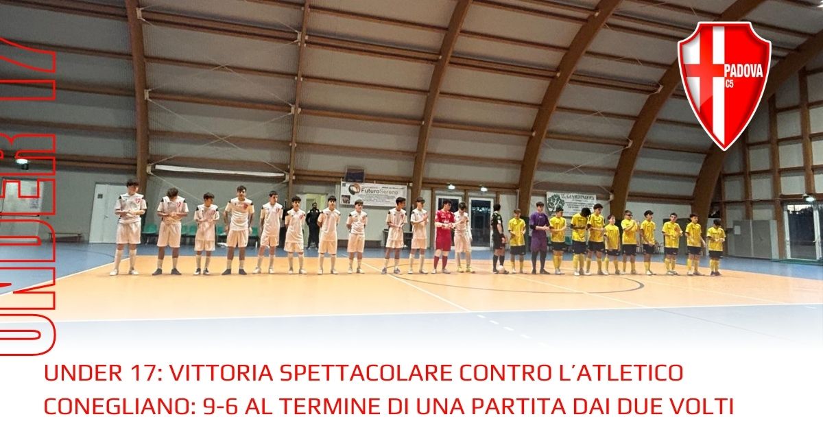 Under 17: Vittoria spettacolare contro l’Atletico Conegliano: 9-6 al termine di una partita dai due volti