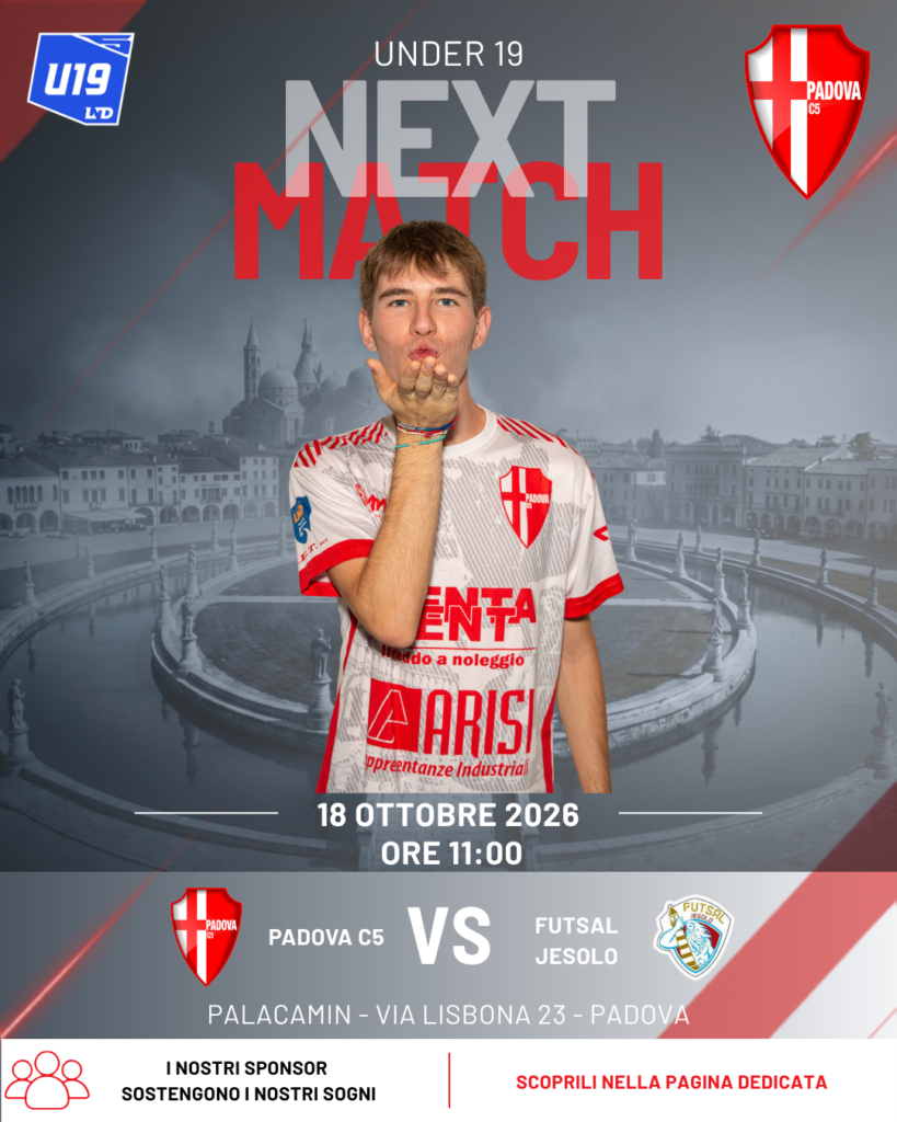 Locandina Padova C5 - Futsal Jesolo, Under 19, domenica 18 ottobre ore 11.00